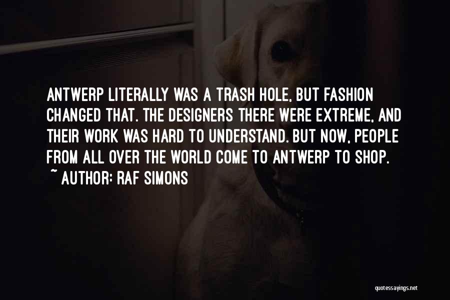 Raf Simons Quotes 1261377