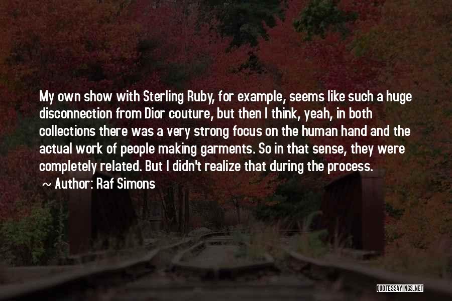 Raf Simons Quotes 1469043