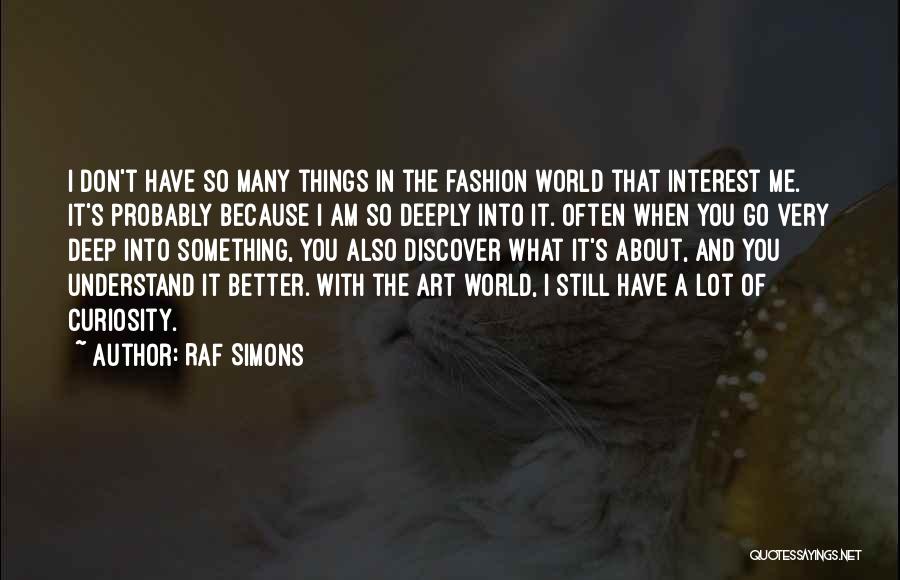 Raf Simons Quotes 1527193