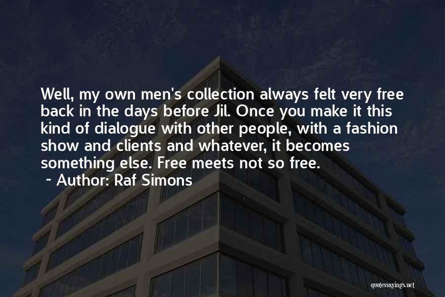 Raf Simons Quotes 1882945