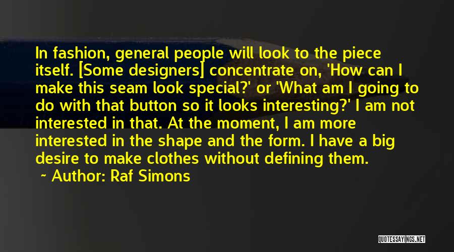 Raf Simons Quotes 402928