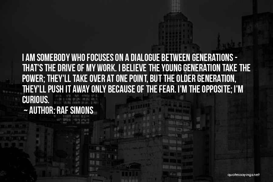Raf Simons Quotes 658309