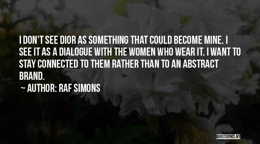 Raf Simons Quotes 899913