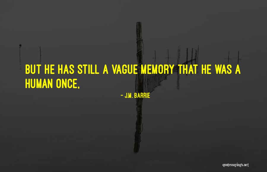 Rafa Caro Quotes By J.M. Barrie Rafa Caro Quotes By J.M. Barrie