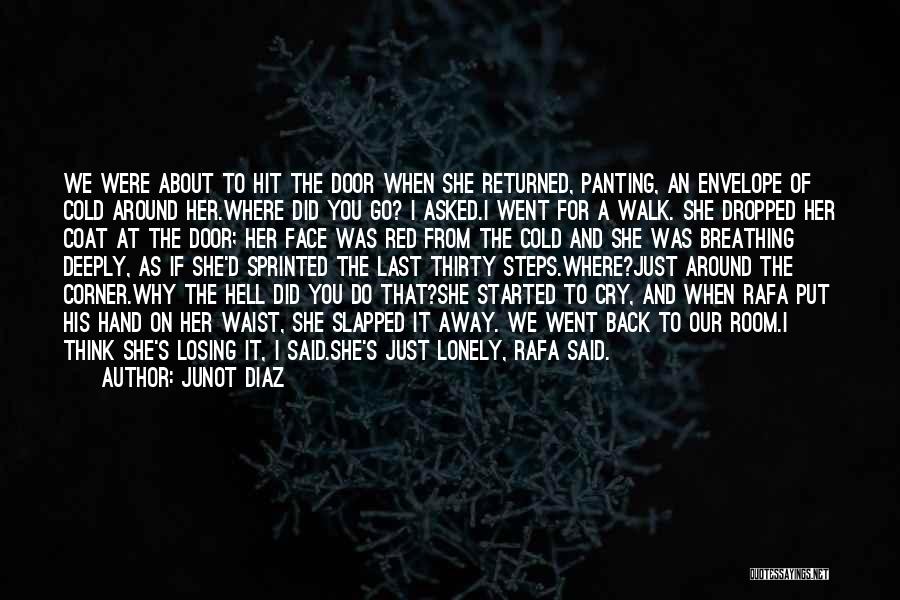 Rafa Quotes By Junot Diaz
