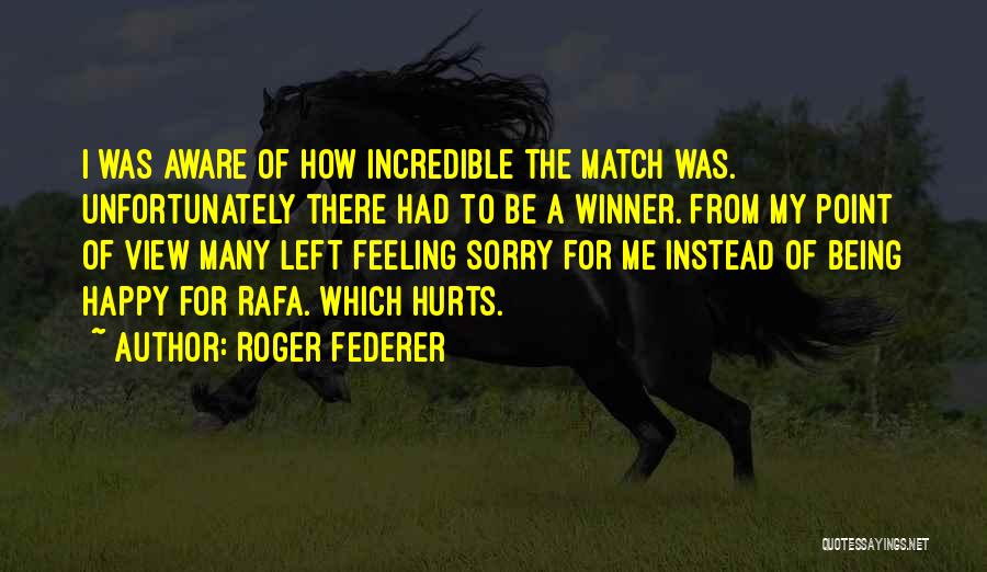 Rafa Quotes By Roger Federer