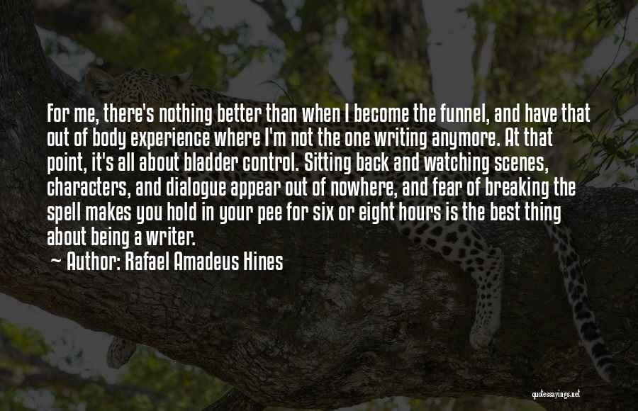 Rafael Amadeus Hines Quotes 578270