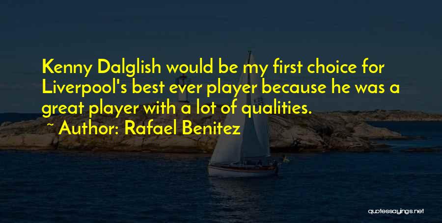 Rafael Benitez Quotes 577187