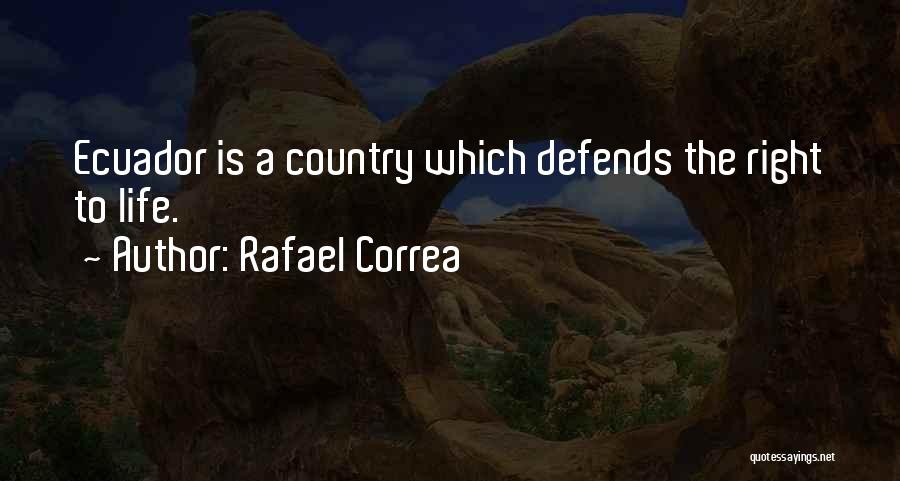 Rafael Correa Quotes 210854