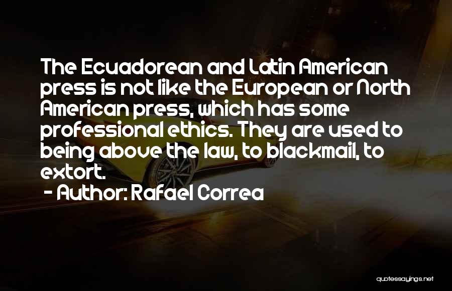 Rafael Correa Quotes 545702