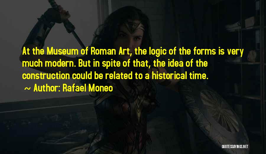 Rafael Moneo Quotes 1319301