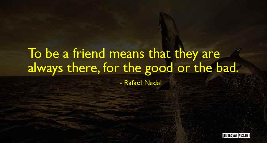 Rafael Nadal Quotes 1292340 Rafael Nadal Quotes 1292340