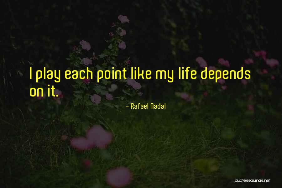 Rafael Nadal Quotes 1424890