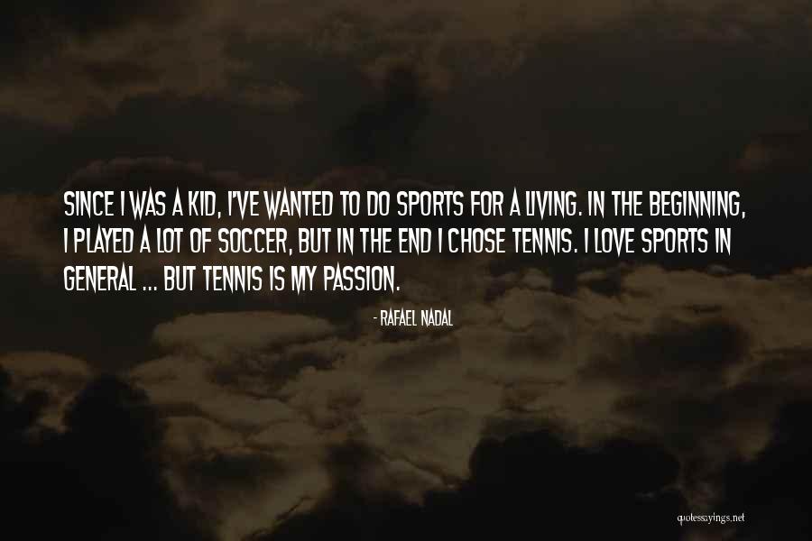 Rafael Nadal Quotes 1559219