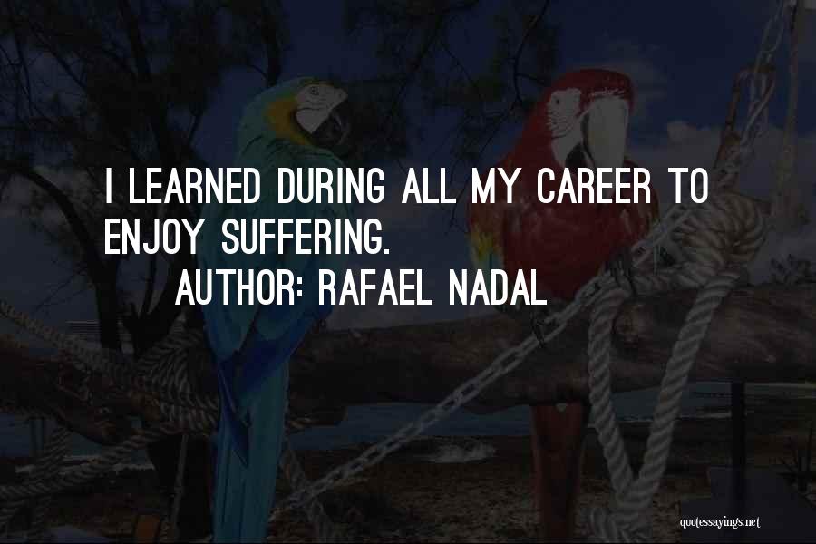 Rafael Nadal Quotes 1609877