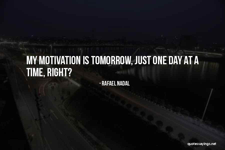 Rafael Nadal Quotes 1769673 Rafael Nadal Quotes 1769673