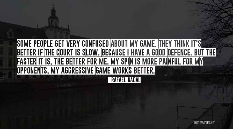 Rafael Nadal Quotes 1789293