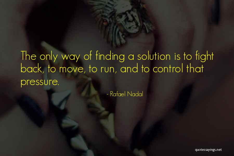 Rafael Nadal Quotes 222598 Rafael Nadal Quotes 222598