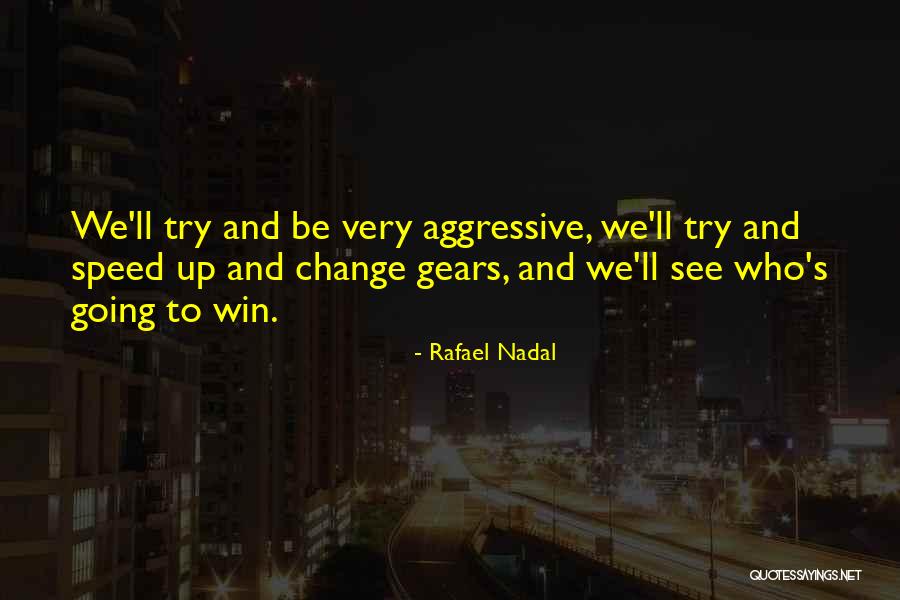 Rafael Nadal Quotes 2240852 Rafael Nadal Quotes 2240852