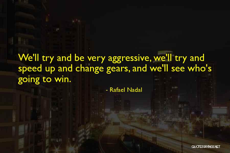 Rafael Nadal Quotes 2240852