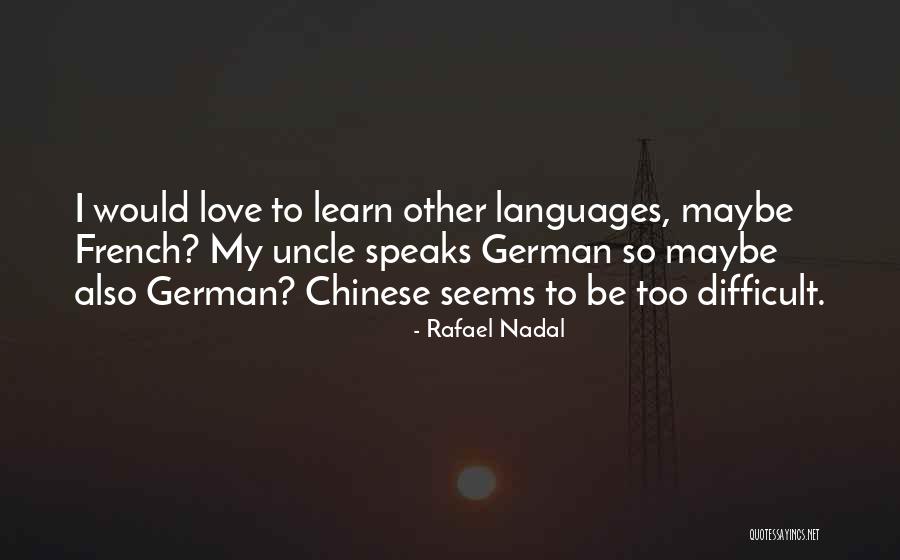 Rafael Nadal Quotes 321299 Rafael Nadal Quotes 321299