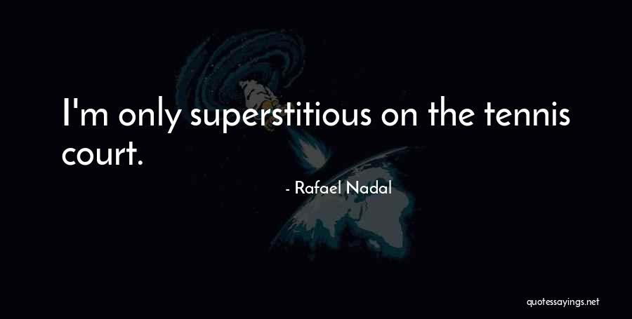 Rafael Nadal Quotes 407095