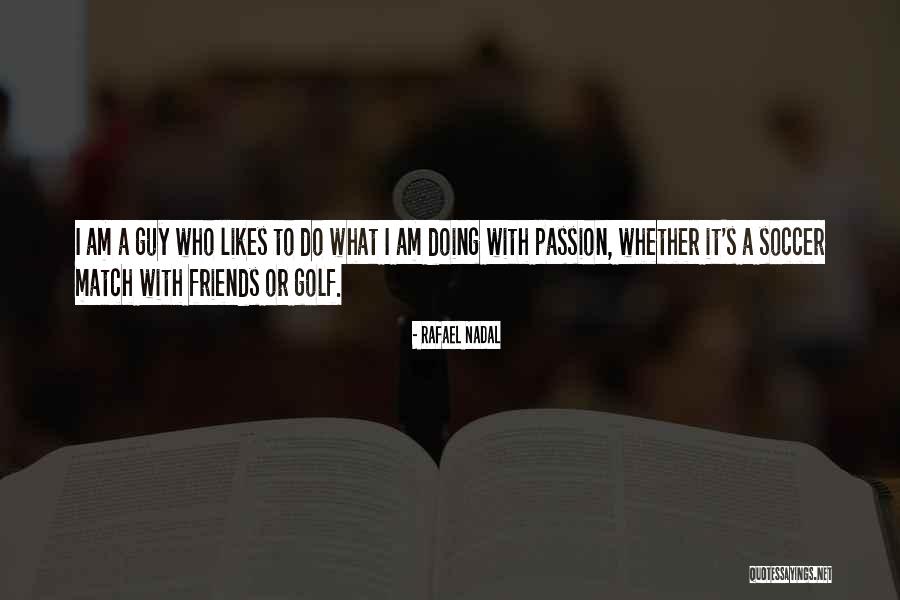 Rafael Nadal Quotes 461497 Rafael Nadal Quotes 461497