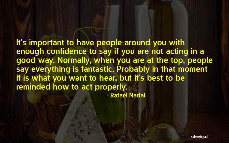 Rafael Nadal Quotes 521728 Rafael Nadal Quotes 521728