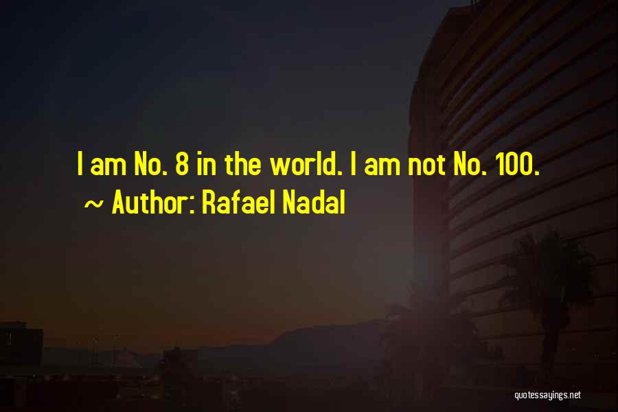 Rafael Nadal Quotes 620272