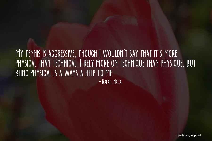 Rafael Nadal Quotes 789201 Rafael Nadal Quotes 789201