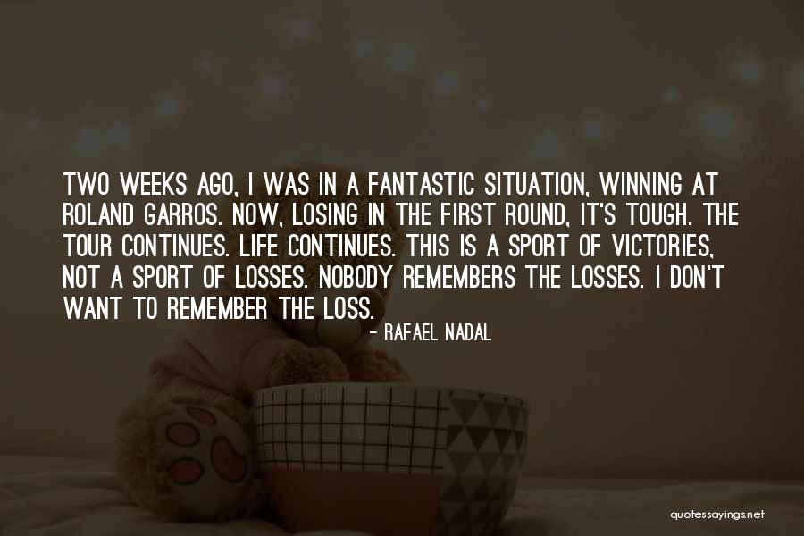 Rafael Nadal Quotes 793469 Rafael Nadal Quotes 793469