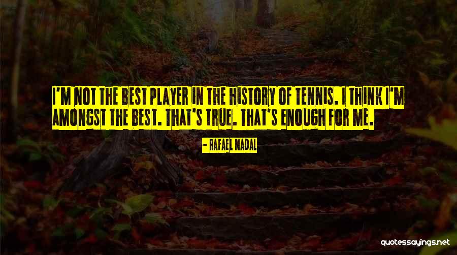 Rafael Nadal Quotes 80518 Rafael Nadal Quotes 80518