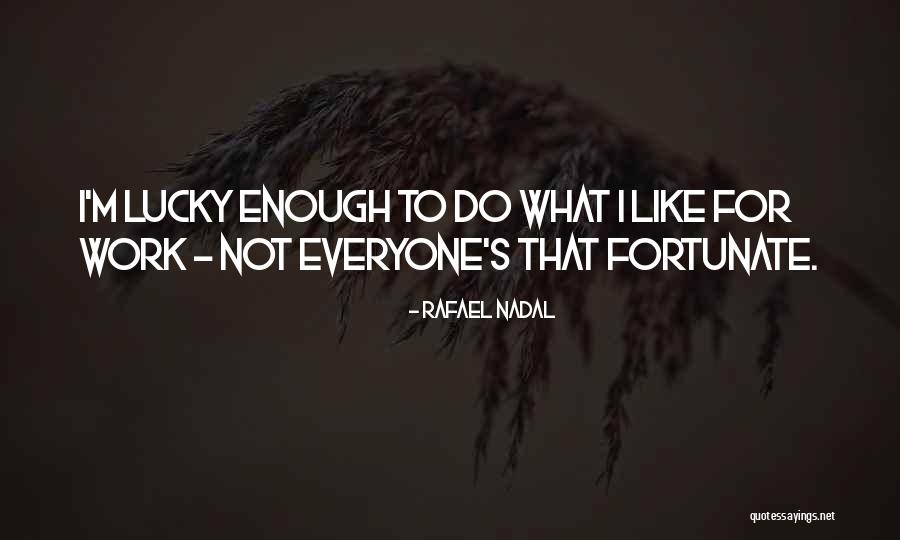 Rafael Nadal Quotes 809597 Rafael Nadal Quotes 809597