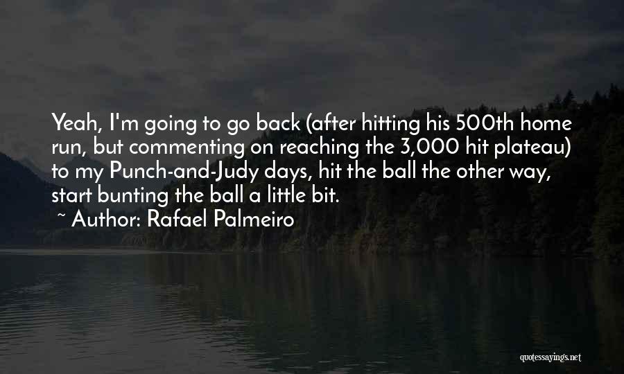 Rafael Palmeiro Quotes 114988