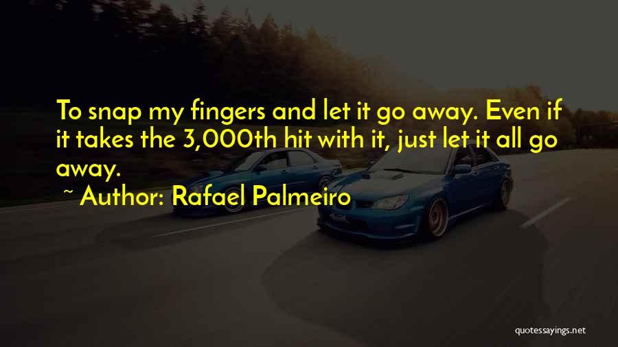 Rafael Palmeiro Quotes 1298235