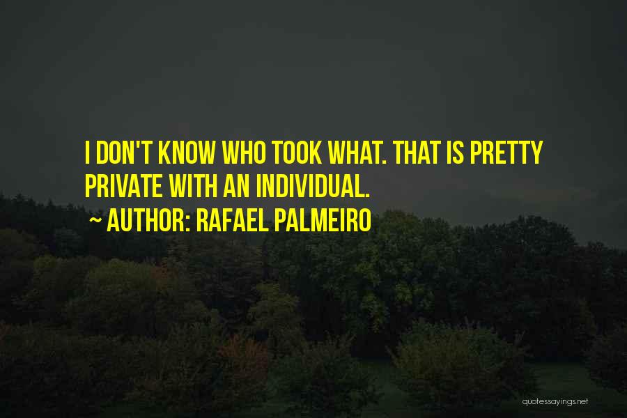 Rafael Palmeiro Quotes 1624513