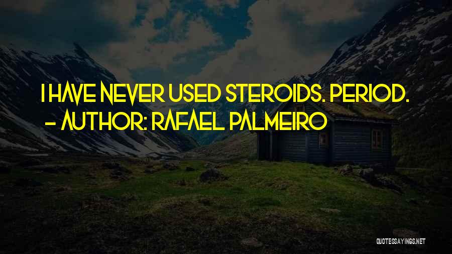 Rafael Palmeiro Quotes 2181121