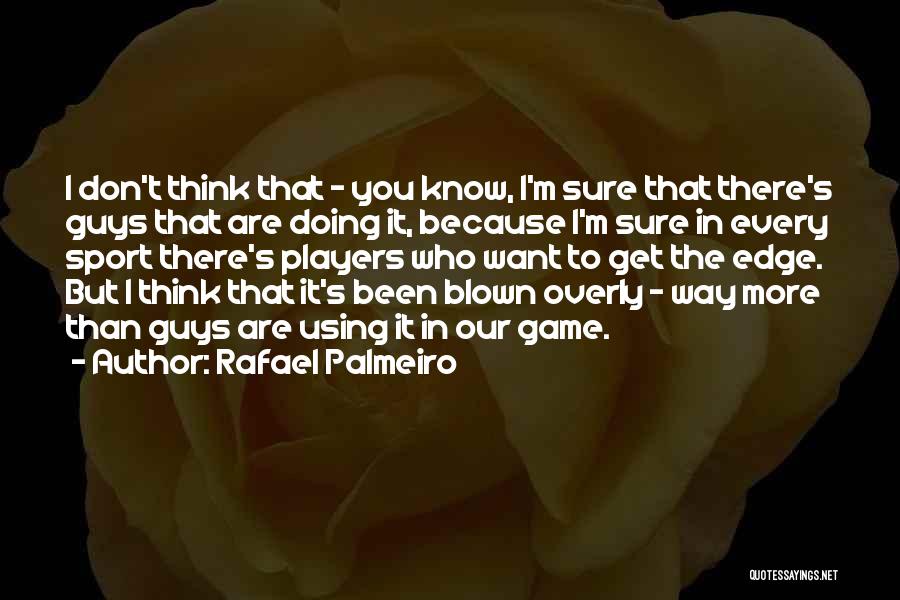 Rafael Palmeiro Quotes 303724