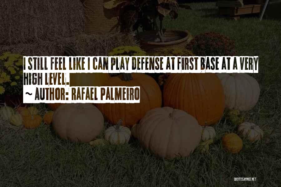 Rafael Palmeiro Quotes 539026