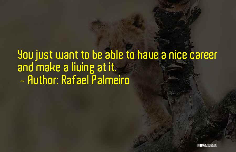 Rafael Palmeiro Quotes 820775