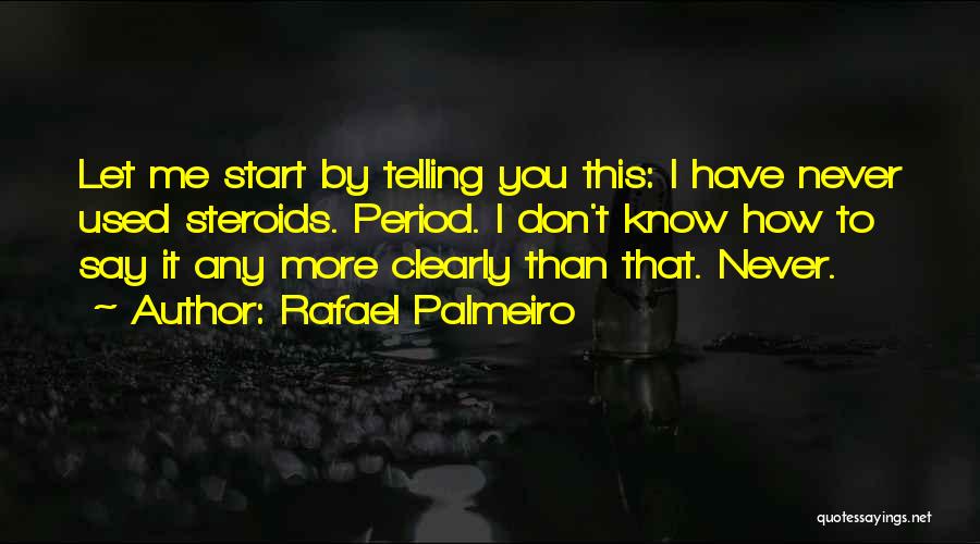 Rafael Palmeiro Quotes 878469