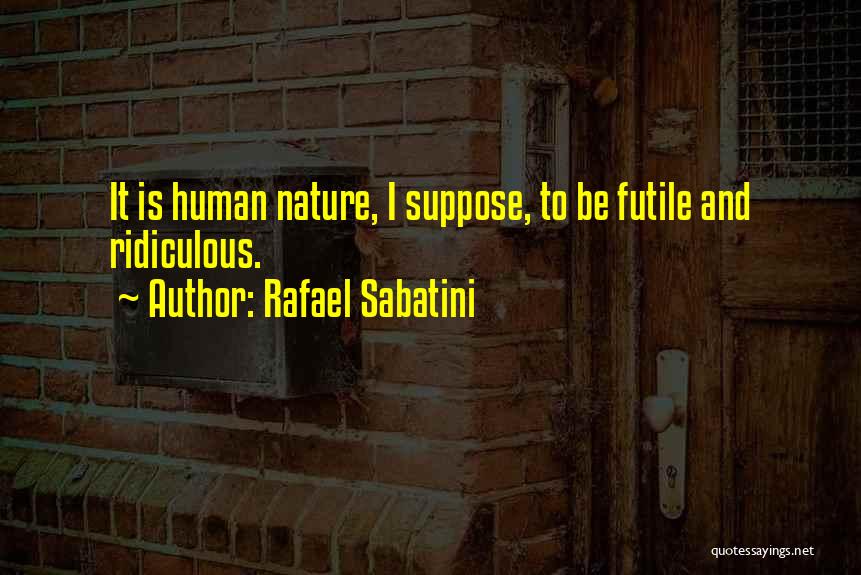 Rafael Sabatini Quotes 457872