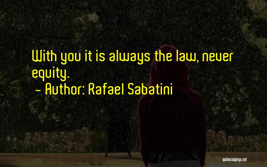 Rafael Sabatini Quotes 743826