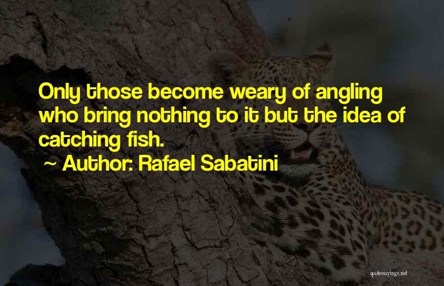 Rafael Sabatini Quotes 820386