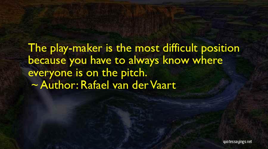 Rafael Van Der Vaart Quotes 1642500