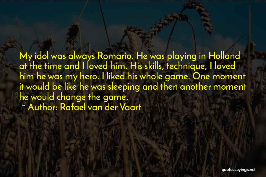 Rafael Van Der Vaart Quotes 888852