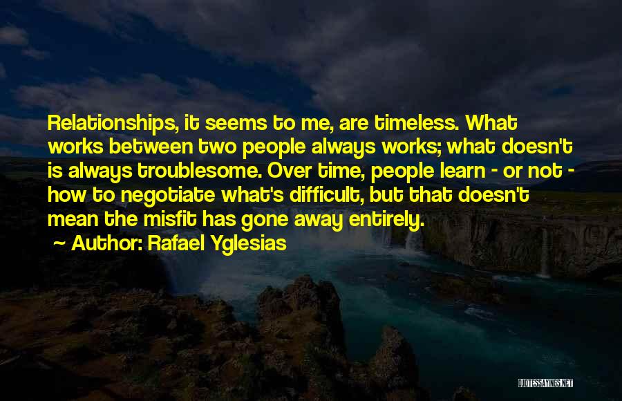 Rafael Yglesias Quotes 519380