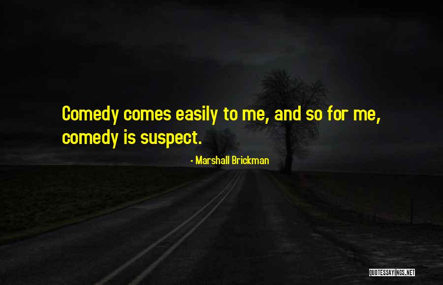 Rafaelito Munoz Quotes By Marshall Brickman Rafaelito Munoz Quotes By Marshall Brickman