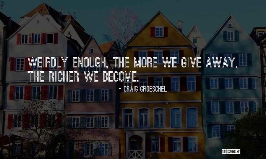 Rafaelly Rocha Quotes By Craig Groeschel Rafaelly Rocha Quotes By Craig Groeschel