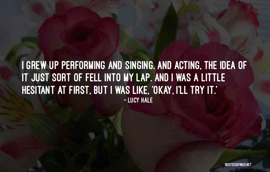 Rafalca Quotes By Lucy Hale Rafalca Quotes By Lucy Hale